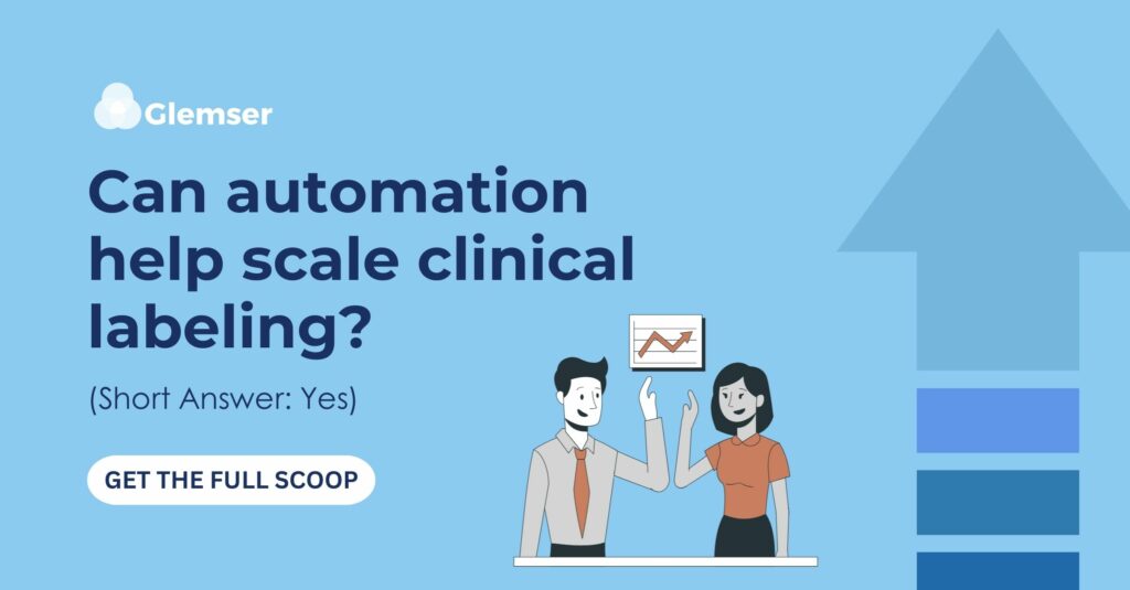 The Transformative Impact of Automation on Clinical Labeling Processes